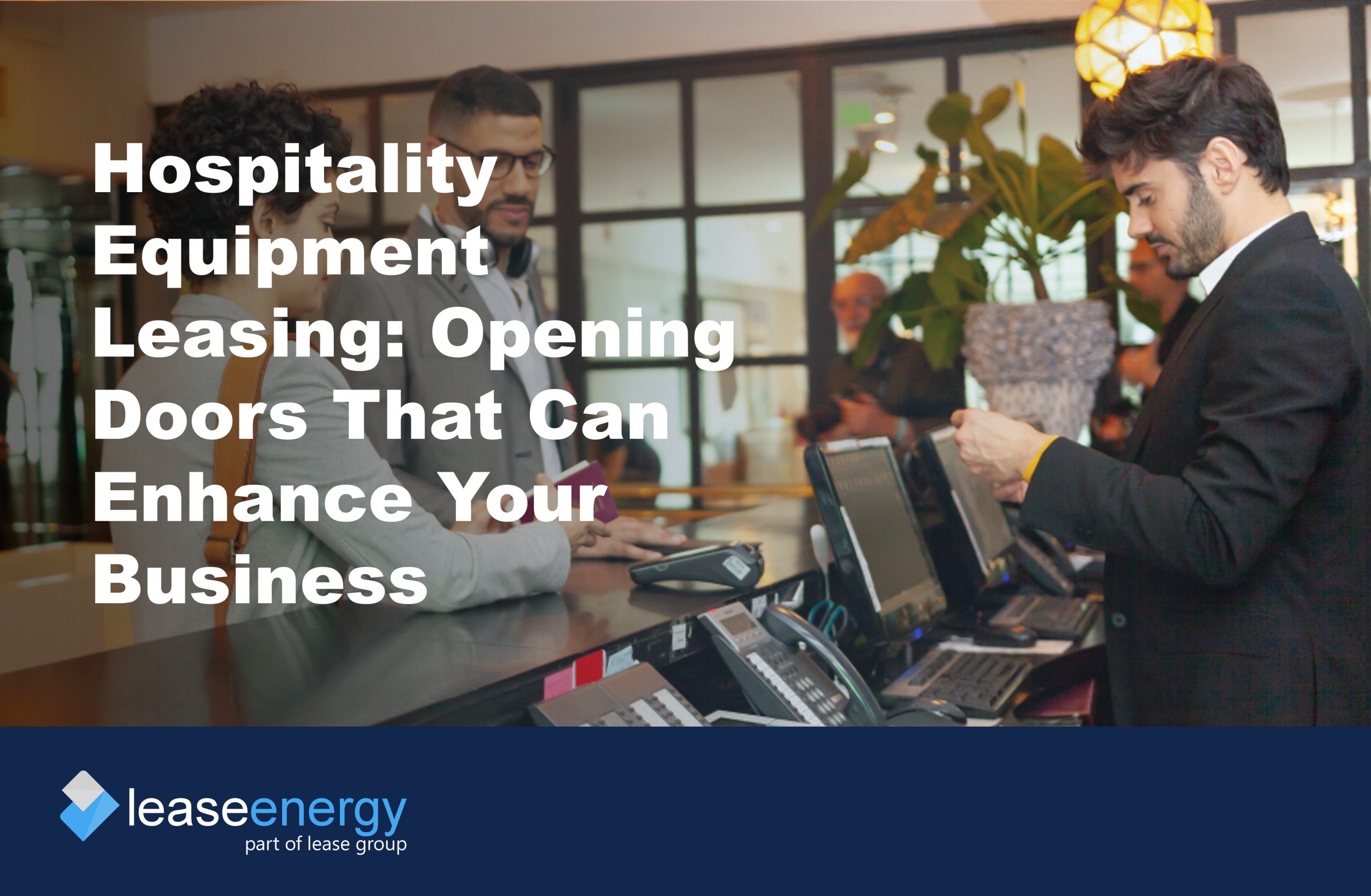Image of couple checking in to hotel to illustrate how hospitality equipment leasing can be a benefit for hospitality businesses