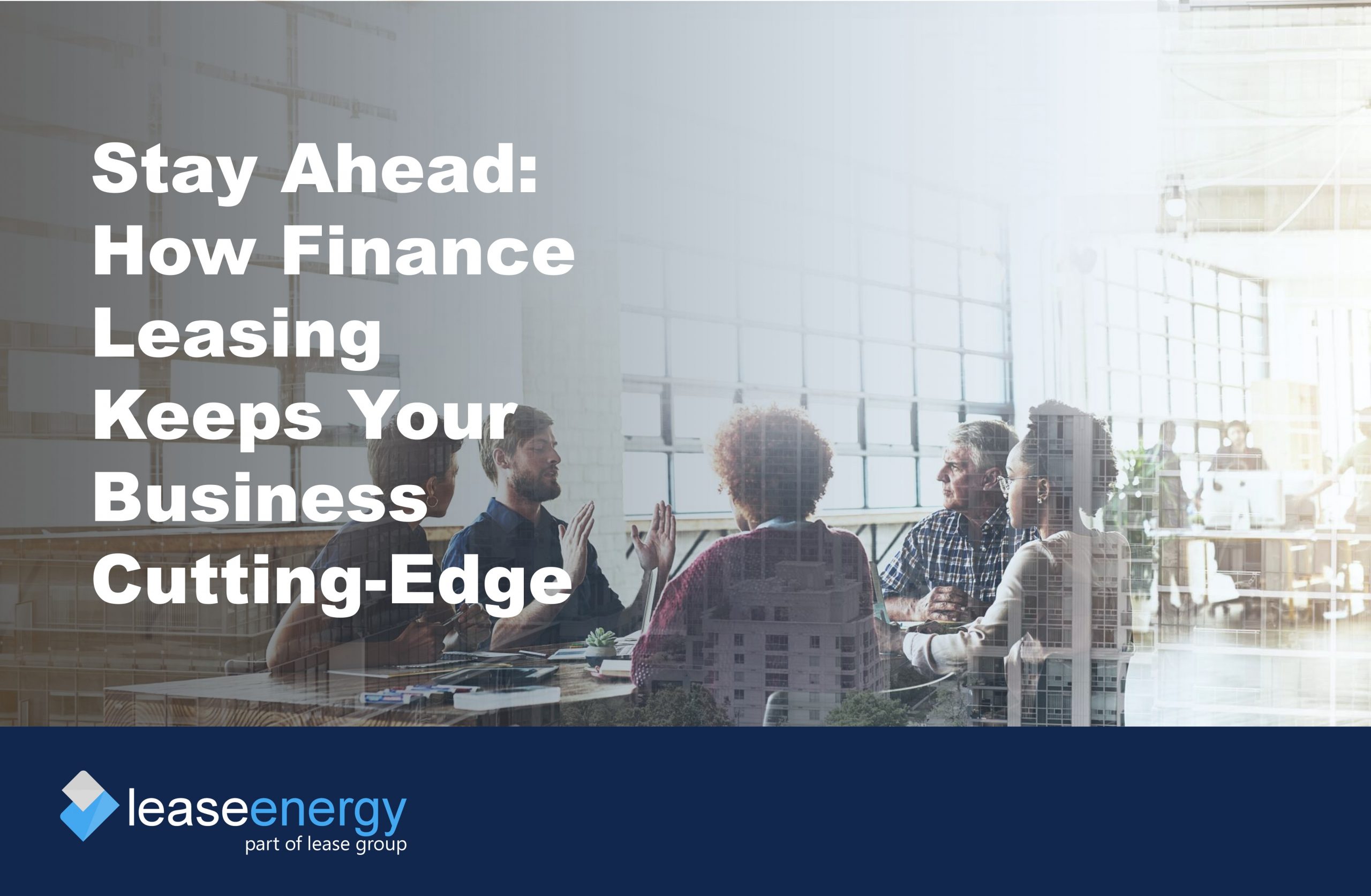 Image of business meeting to illustrate the benefits of finance leasing