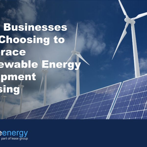 Image of solar panels and wind turbines with a cloudy sky background to illustrate the benefits of renewable energy equipment leasing or finance